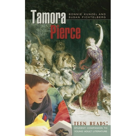 Teen Reads: Student Companions to Young Tamora Pierce, (Hardcover)