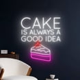 thumbnail image 2 of Handmadetneonsign Cake Is Always A Good Idea Neon Sign, Cake Wall Decor, Bakery Wall Decor, 2 of 5