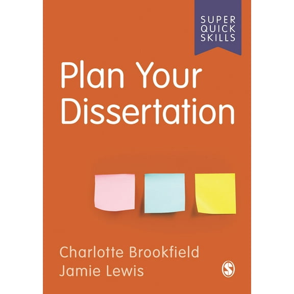 Super Quick Skills Plan Your Dissertation, (Paperback)