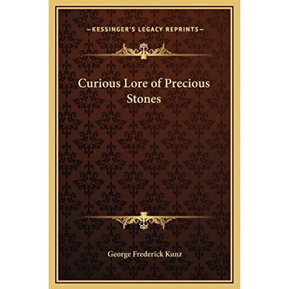 Curious Lore of Precious Stones (Hardcover)