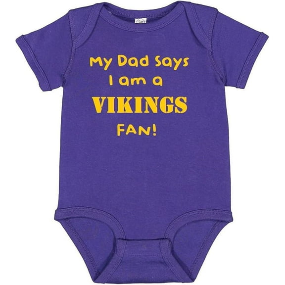 My Dad Says I am a Vikings Fan Cute Purple Baby Bodysuit (6 Months)