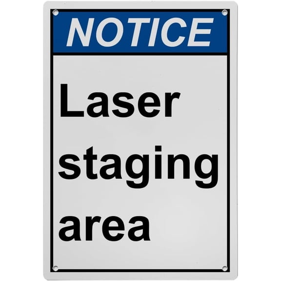 Industrial Caution Sign Laser Sign (Laser staging area) 8 in" x 12 in" UV Resistant Indoor Outdoor Workplace Industrial Caution Warning Sign