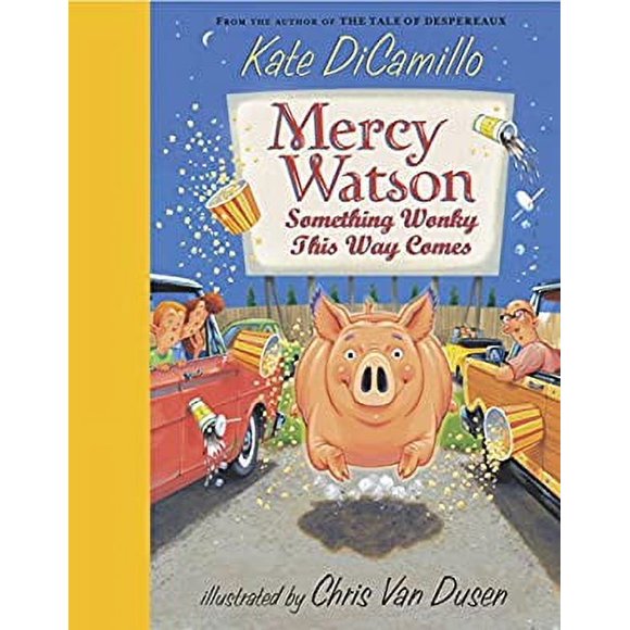 Pre-Owned Mercy Watson: Something Wonky This Way Comes 9780763636449