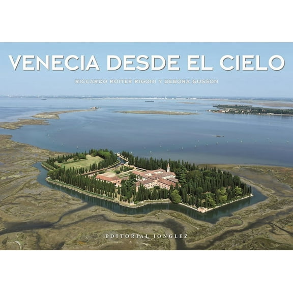Jonglez photo books: Venecia desde el cielo (Edition 1) (Hardcover)