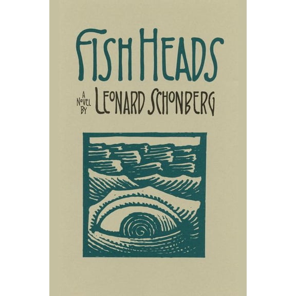 Fish Heads: A Novel of Suspense, (Paperback)