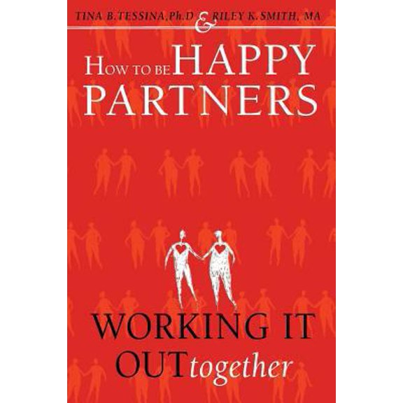 Pre-Owned How to Be Happy Partners: : Working it out Together (Paperback) 1530583594 9781530583591