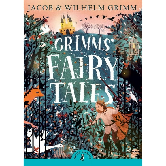 Puffin Classics Grimms' Fairy Tales, (Paperback)