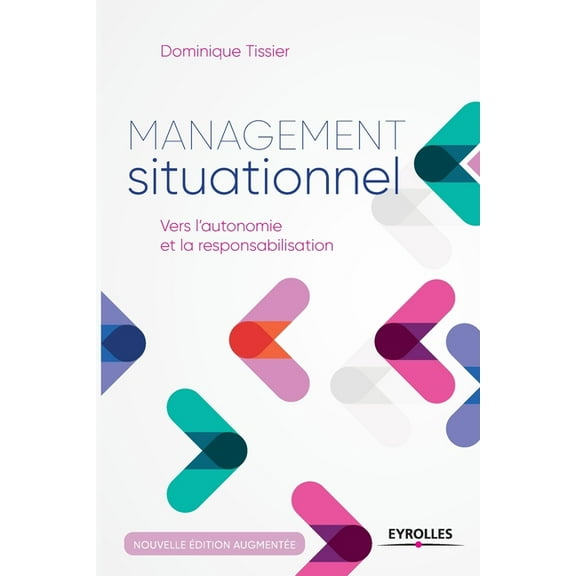 Management situationnel: Vers l'autonomie et la responsabilisation (Paperback)