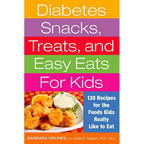 Pre-Owned Diabetes Snacks, Treats, and Easy Eats for Kids: 130 Recipes for the Foods Kids Really Like to Eat (Paperback) 1572841095 9781572841093