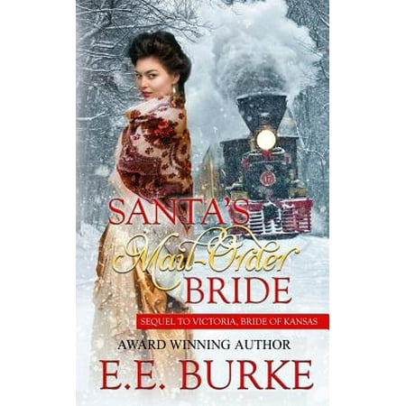 Santa's Mail-Order Bride : Sequel to Victoria, Bride of (The Best Of Victoria Zdrok)
