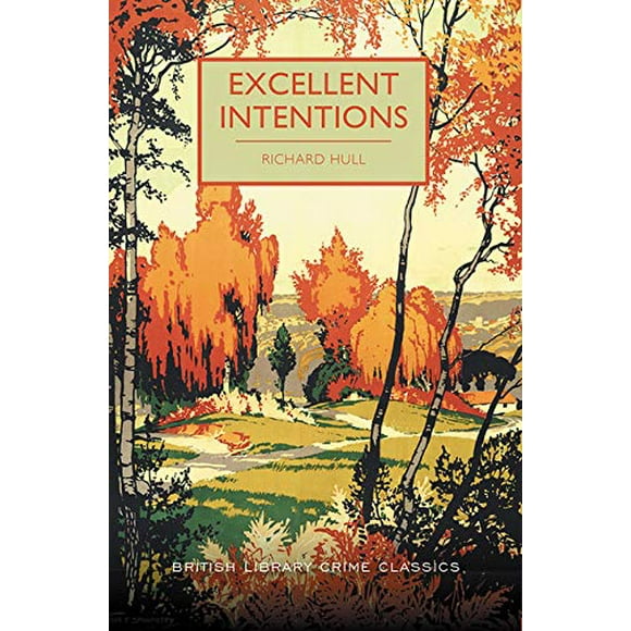 Excellent Intentions (British Library Crime Classics)