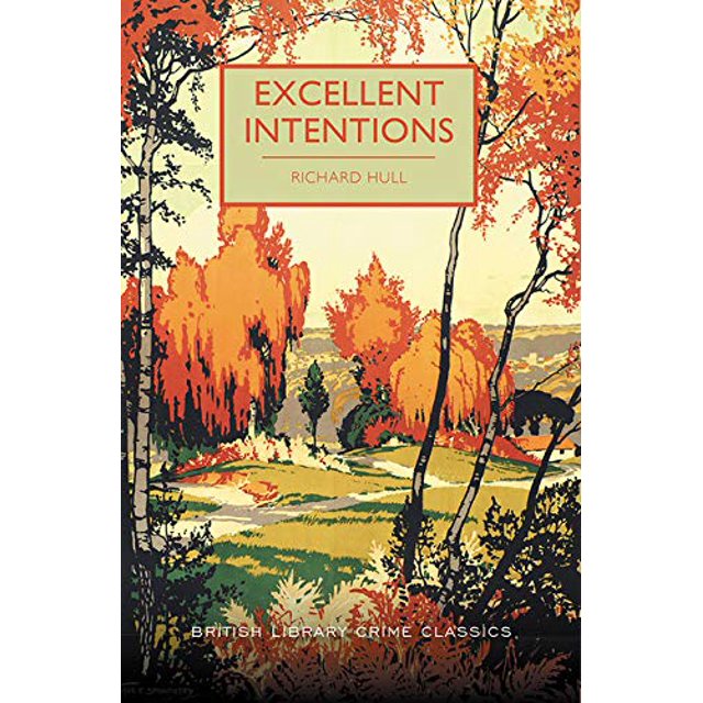 Excellent Intentions (British Library Crime Classics)