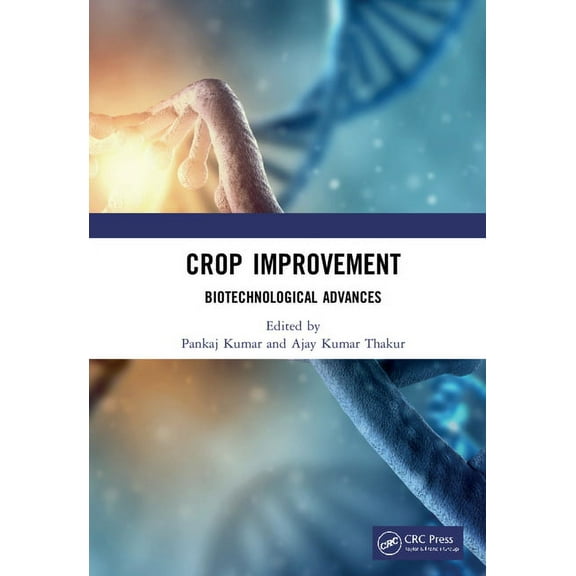 Crop Improvement: Biotechnological Advances, (Hardcover)