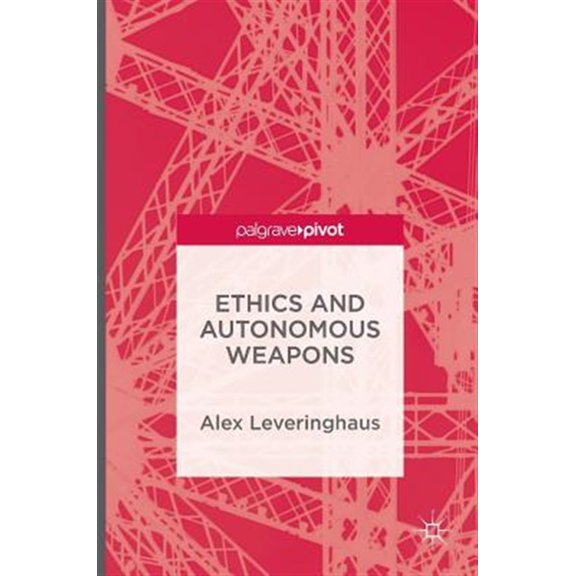 Pre-Owned Ethics and Autonomous Weapons, (Hardcover)
