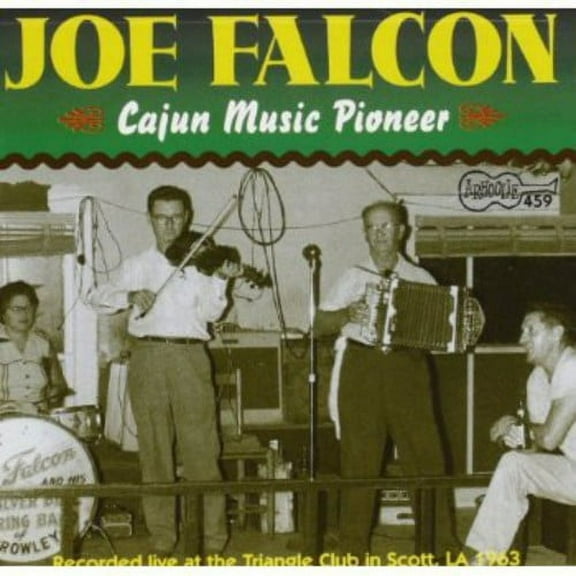 Joseph Falcon - Cajun Music Pioneer - Music & Performance - CD