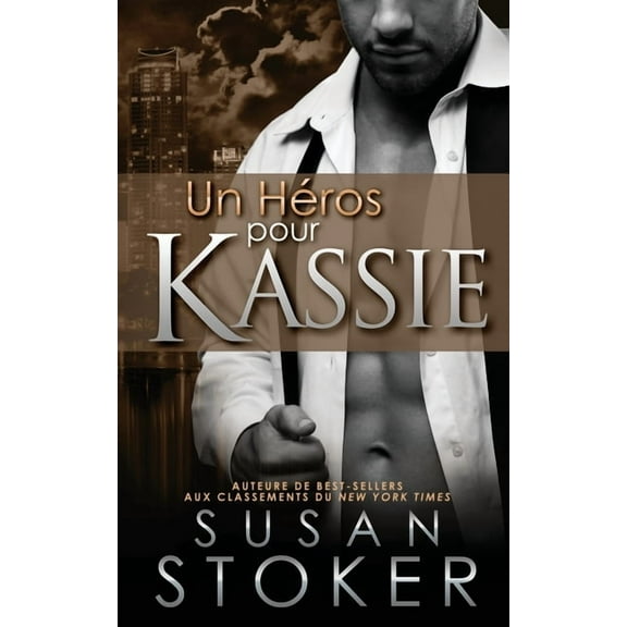 Delta Force Heroes Un Héros Pour Kassie, Book 5, (Paperback)