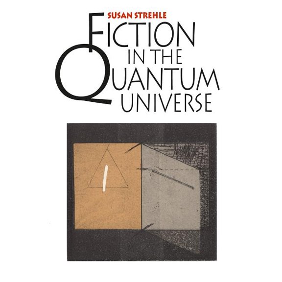Fiction in the Quantum Universe, (Paperback)