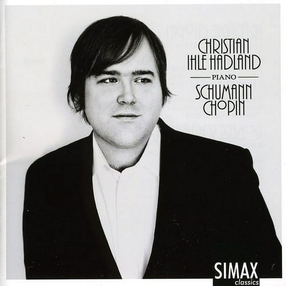 Christian Ihle Hadland - Chopin & Schumann Piano Works - Music & Performance - CD