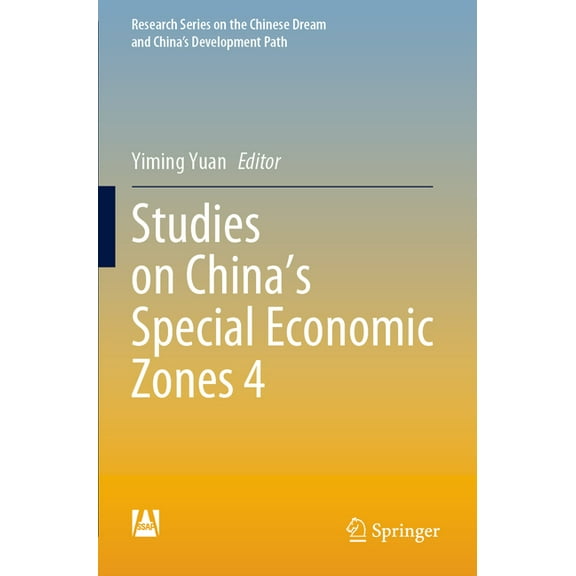 Research the Chinese Dream and China's D Studies on China's Special Economic Zones 4, (Paperback)