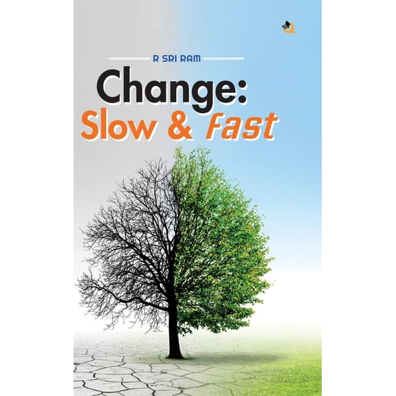 Change: Slow & Fast, (Hardcover)