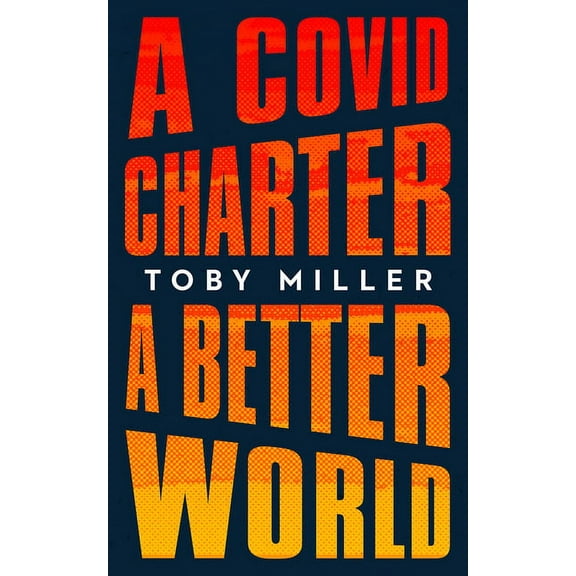 A COVID Charter, A Better World (Paperback)
