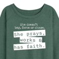thumbnail image 3 of Instant Message - She Prays, Works, & has Faith - Women's Lightweight French Terry Long Sleeve Shirt, 3 of 6