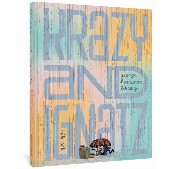 The George Herriman Library The George Herriman Library: Krazy & Ignatz 1922-1924, Book 0, (Hardcover)