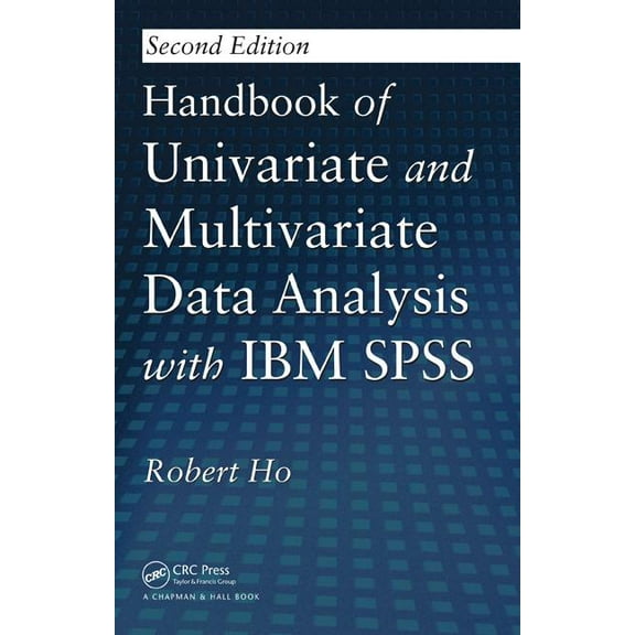 Handbook of Univariate and Multivariate Data Analysis with IBM SPSS, (Hardcover)