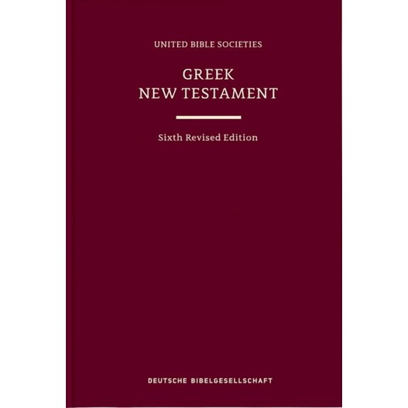 Greek New Testament (Ubs6) (Hardcover): Sixth Revised Edition, (Hardcover)