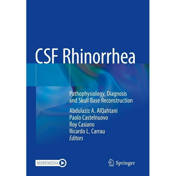 CSF Rhinorrhea: Pathophysiology, Diagnosis and Skull Base Reconstruction, (Paperback)