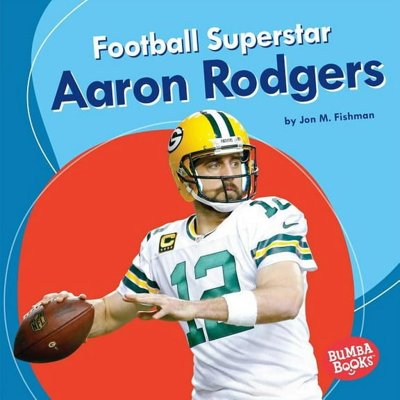 Bumba Books (R) -- Sports Superstars: Football Superstar Aaron Rodgers (Hardcover)