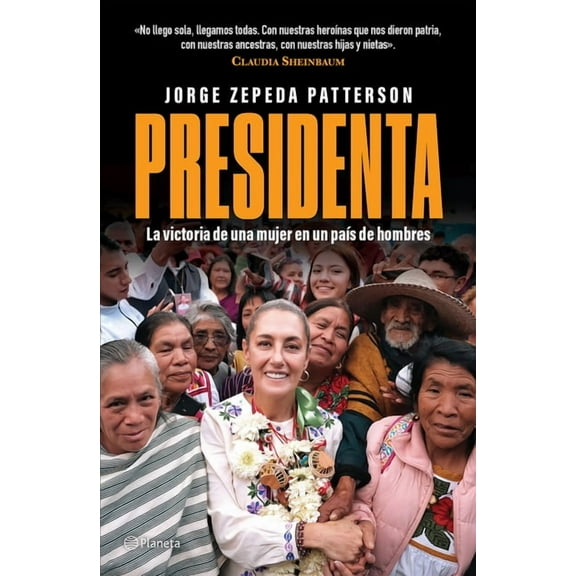 Presidenta: La Victoria de Una Mujer En Un País de Hombres / Madam President: A Woman's Victory in a Country of Men, (Paperback)