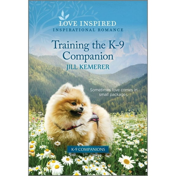 Training the K-9 Companion: An Uplifting Inspirational Romance (Paperback)