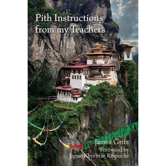 Pith Instructions from my Teachers, (Paperback)