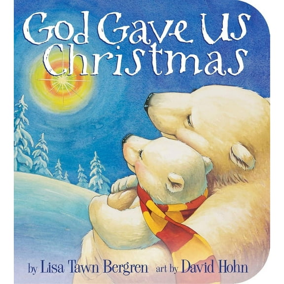 God Gave Us Christmas (Board Book)
