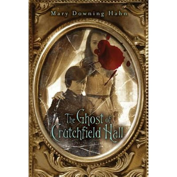 Pre-Owned The Ghost of Crutchfield Hall (Hardcover) 0547385609 9780547385600