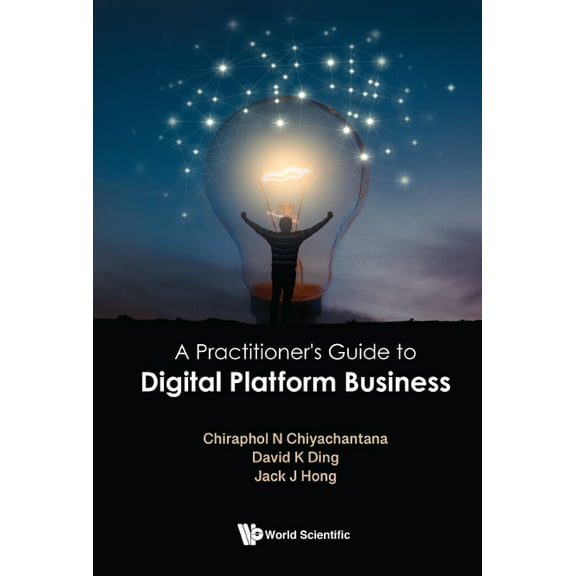 A Practitioner's Guide to Digital Platform Business, (Hardcover)
