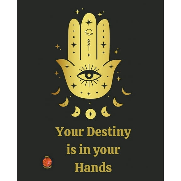 Your Destiny is in your Hands, (Paperback)