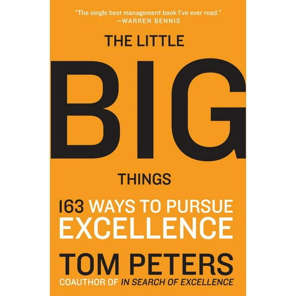 The Little Big Things: 163 Ways to Pursue Excellence, (Paperback)