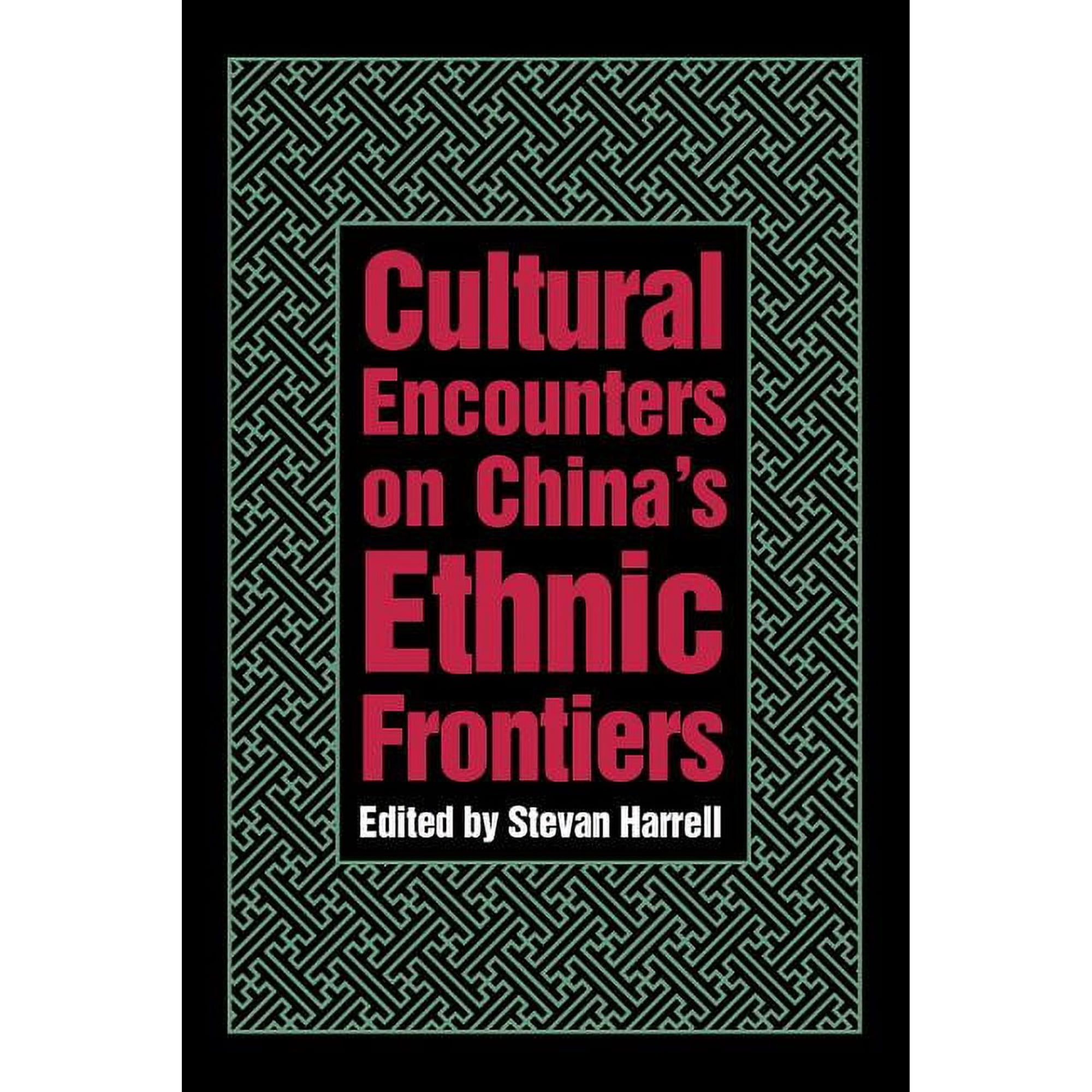 Studies on Ethnic Groups in China Cultural Encounters on China's Ethnic Frontiers, (Paperback)
