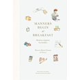 thumbnail image 1 of Manners Start at Breakfast: Modern Etiquette for Families, 1 of 1