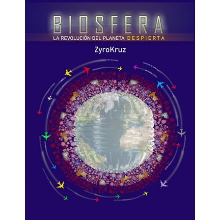 Biosfera. La revolución del planeta. Despierta: Libro de arte vanguardista con un mensaje con claro acento ecológico para alertar sobre el cambio climático - 8,5x11 - 51 páginas (Paperback)