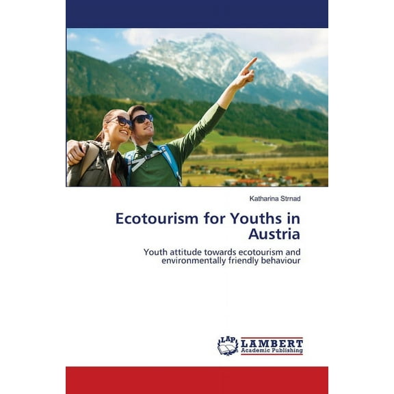 Ecotourism for Youths in Austria (Paperback)