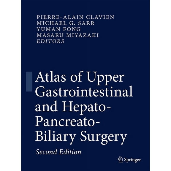 Atlas of Upper Gastrointestinal and Hepato-Pancreato-Biliary Surgery, (Hardcover)