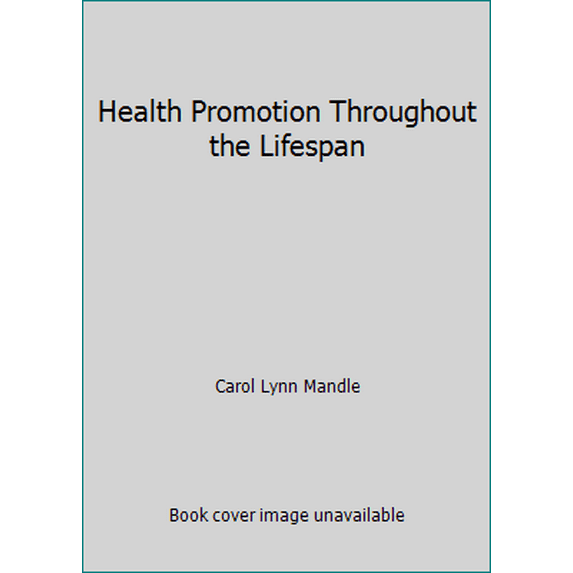 Pre-Owned Health Promotion Throughout the Lifespan (Paperback) 0801677866 9780801677861