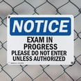 thumbnail image 5 of (2 Pack) Exam In Progress Please Do Not Enter Unless OSHA Notice Sign 14 Inch X 10 Inch Indoor / Outdoor Rust-Free Aluminum Metal Signs for Workplace, Workshop, and Construction Site, Made in the USA, 5 of 8