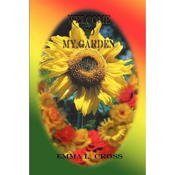 Welcome to My Garden (Paperback)