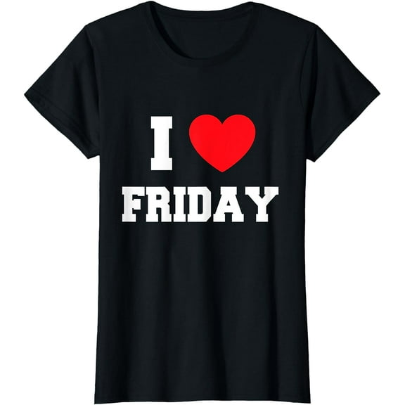 I Love Friday T-Shirt