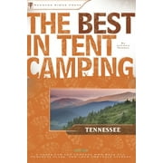 Angle View: The Best in Tent Camping: Tennessee: A Guide for Car Campers Who Hate RVs, Concrete Slabs, and Loud Portable Stereos (Best Tent Camping) [Paperback - Used]