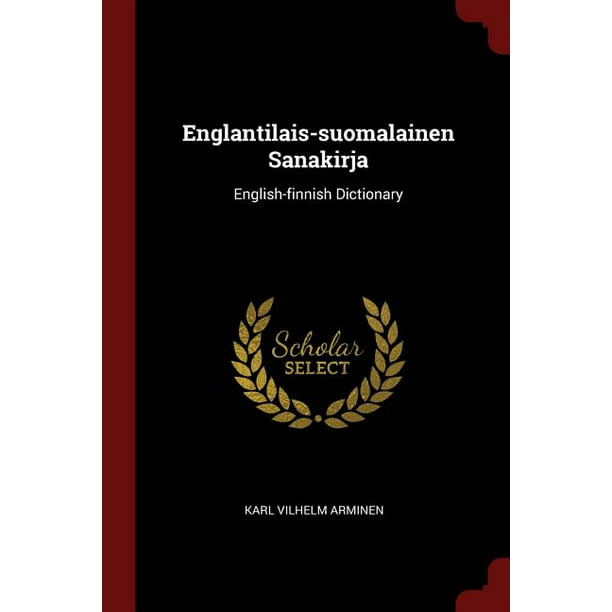 Englantilais-Suomalainen Sanakirja : English-Finnish Dictionary -  